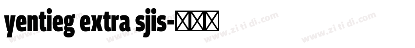 yentieg extra sjis字体转换